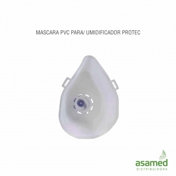 MASCARA PVC P/ UMIDIFICADOR PROTEC