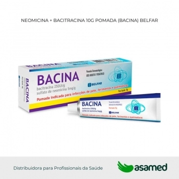 NEOMICINA + BACITRACINA 10G POMADA (BACINA) BELFAR