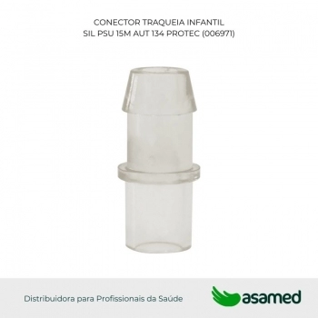 CONECTOR TRAQUEIA INF SIL PSU 15M AUT 134 PROTEC