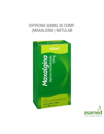 DIPIRONA 500MG 30 COMP. (MAXALGINA) NATULAB