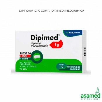 DIPIRONA 1G 10 COMP. (DIPIMED) MEDQUIMICA