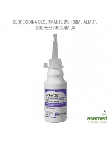 CLOREXIDINA DEGERMANTE 2% 100ML ALMOT. (RIOHEX) RIOQUIMICA