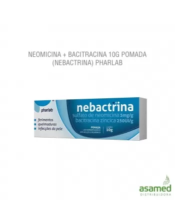 NEOMICINA + BACITRACINA 10G POMADA (NEBACTRINA) PHARLAB