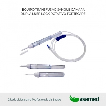 EQUIPO TRANSFUSÃO SANGUE CAMARA DUPLA LUER LOCK ROTATIVO FORTE CARE