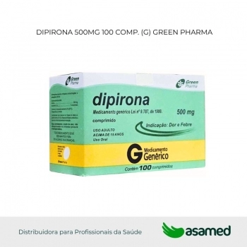 DIPIRONA 500MG 100 COMP. (G) GREEN PHARMA